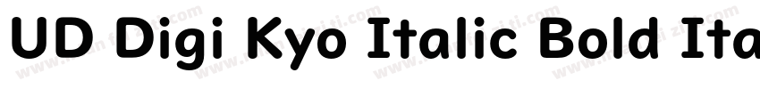 UD Digi Kyo Italic Bold Italic(UDDi字体转换